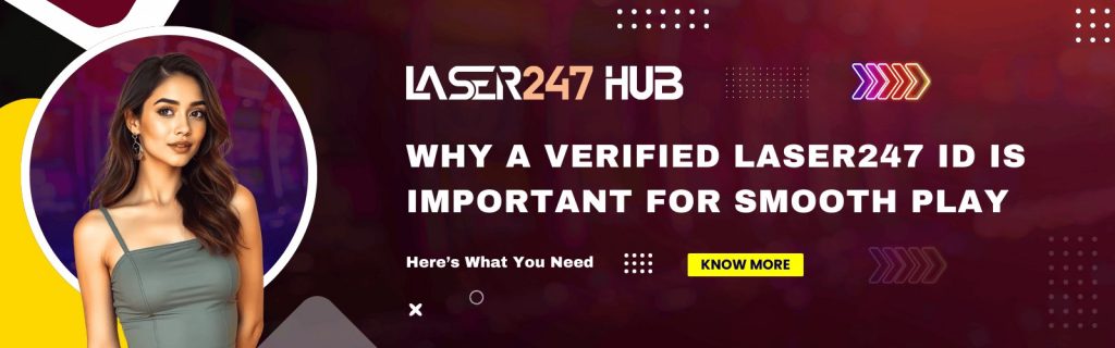 Verified Laser247 ID for Safe and Smooth Online Betting