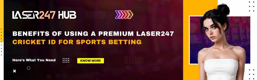 Premium laser247 cricket id Benefits for Sports Fans