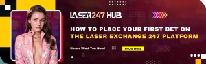 Place Your First Bet Easily on Laser Exchange 247