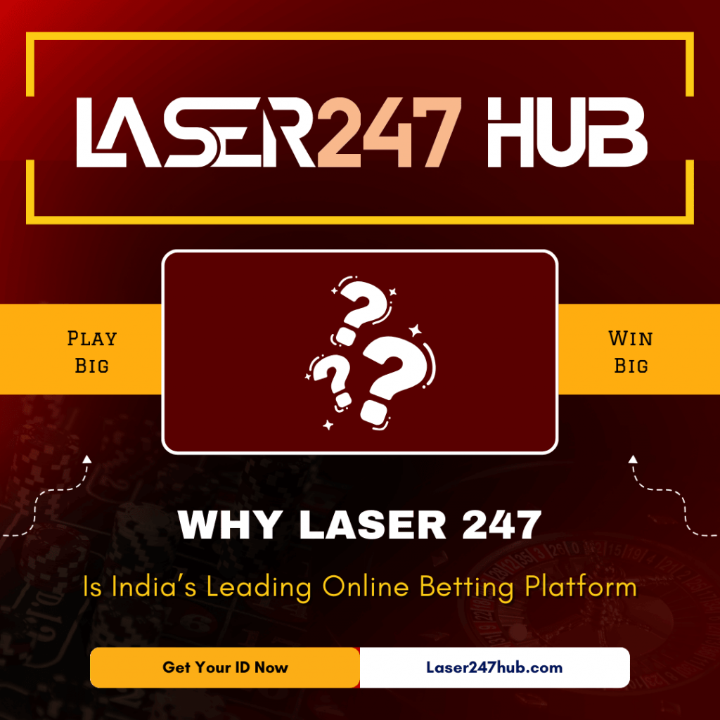 Why Laser 247 Is India’s Leading Online Betting Platform