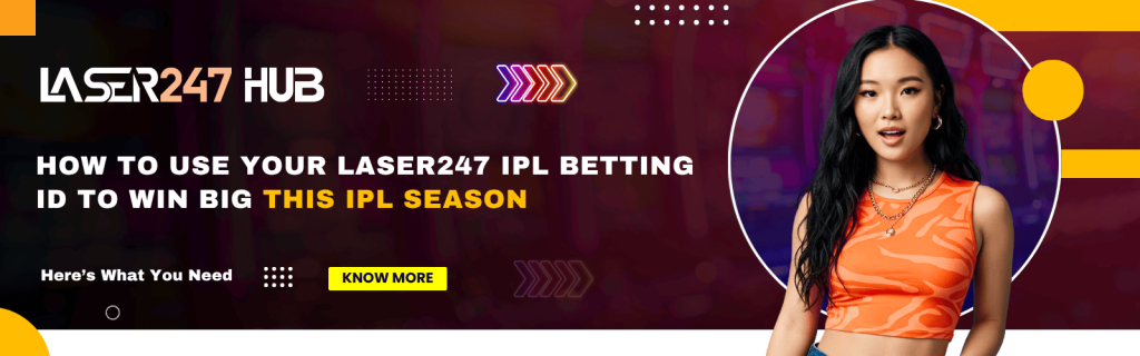 Laser247 IPL Betting ID: Win Big This IPL Season Easily