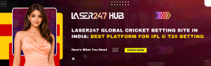 Laser247 Global Cricket Betting Site in India – IPL Betting