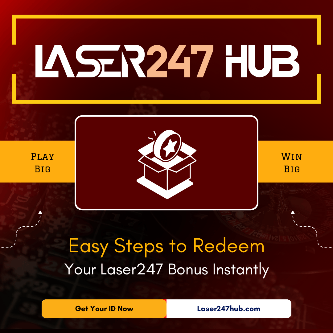 Easy Steps to Redeem your Laser247 Bonus Instantly