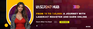 Start ₹0 to ₹10K with Laser247 Register and Earn Online