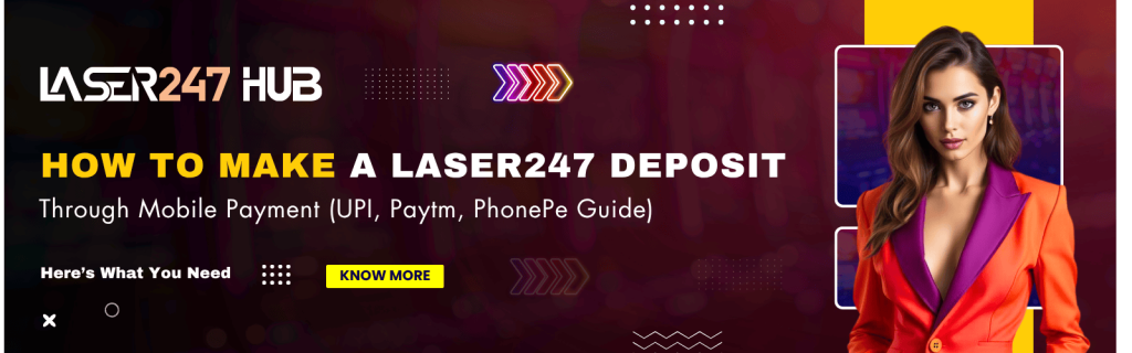 Laser247 Deposit Through Mobile Payment – UPI & Paytm Guide