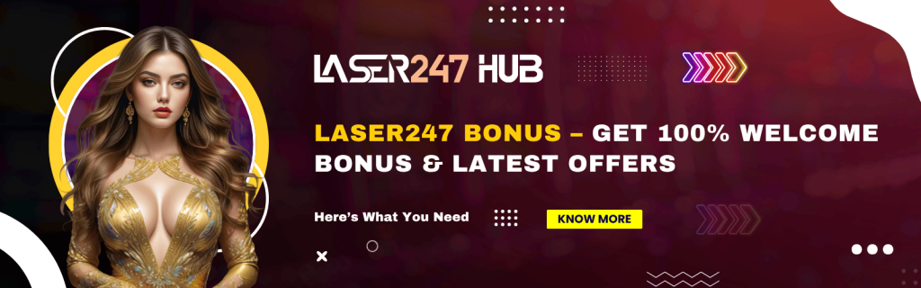 Laser247 Bonus Offers – Claim Latest Rewards Today