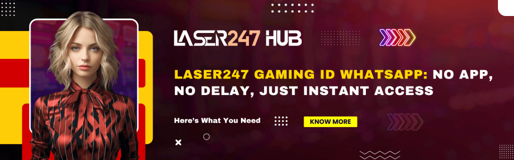 Laser247 Gaming ID WhatsApp – Instant ID Without App