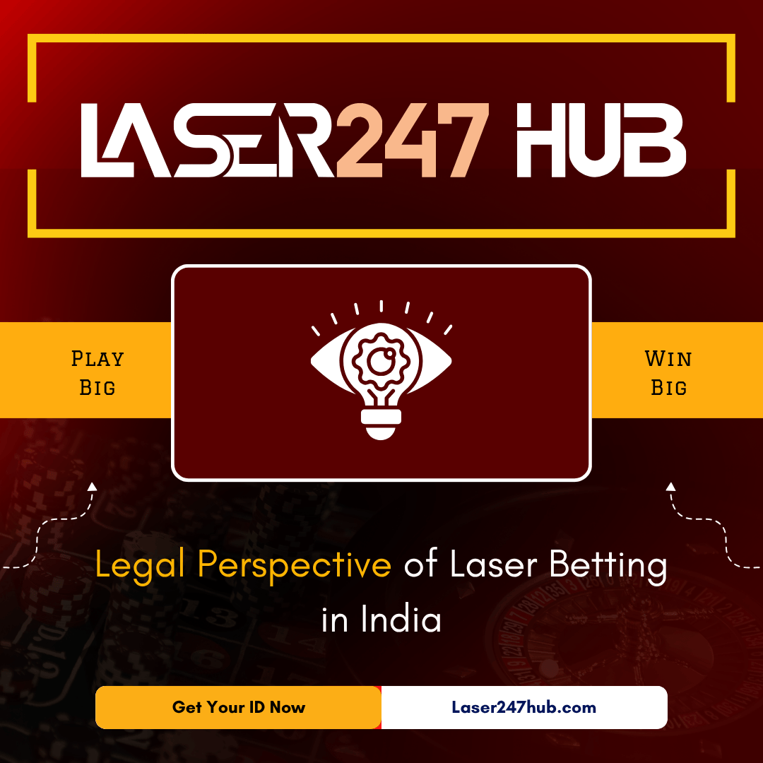 Legal Perspective of Laser Betting in India