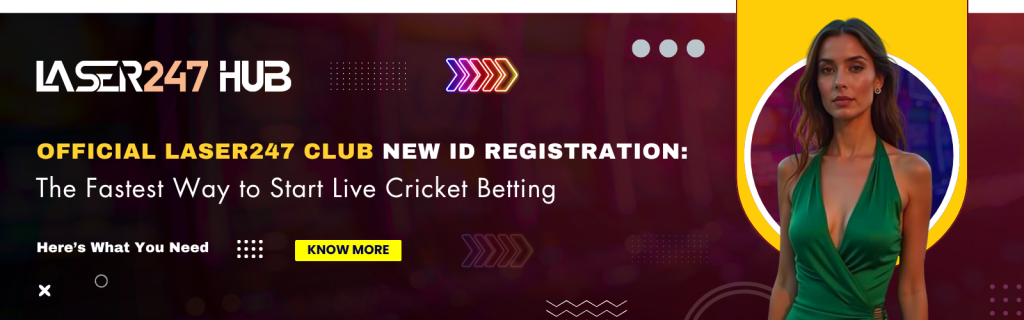 Official Laser247 Club New ID Registration Fast Start