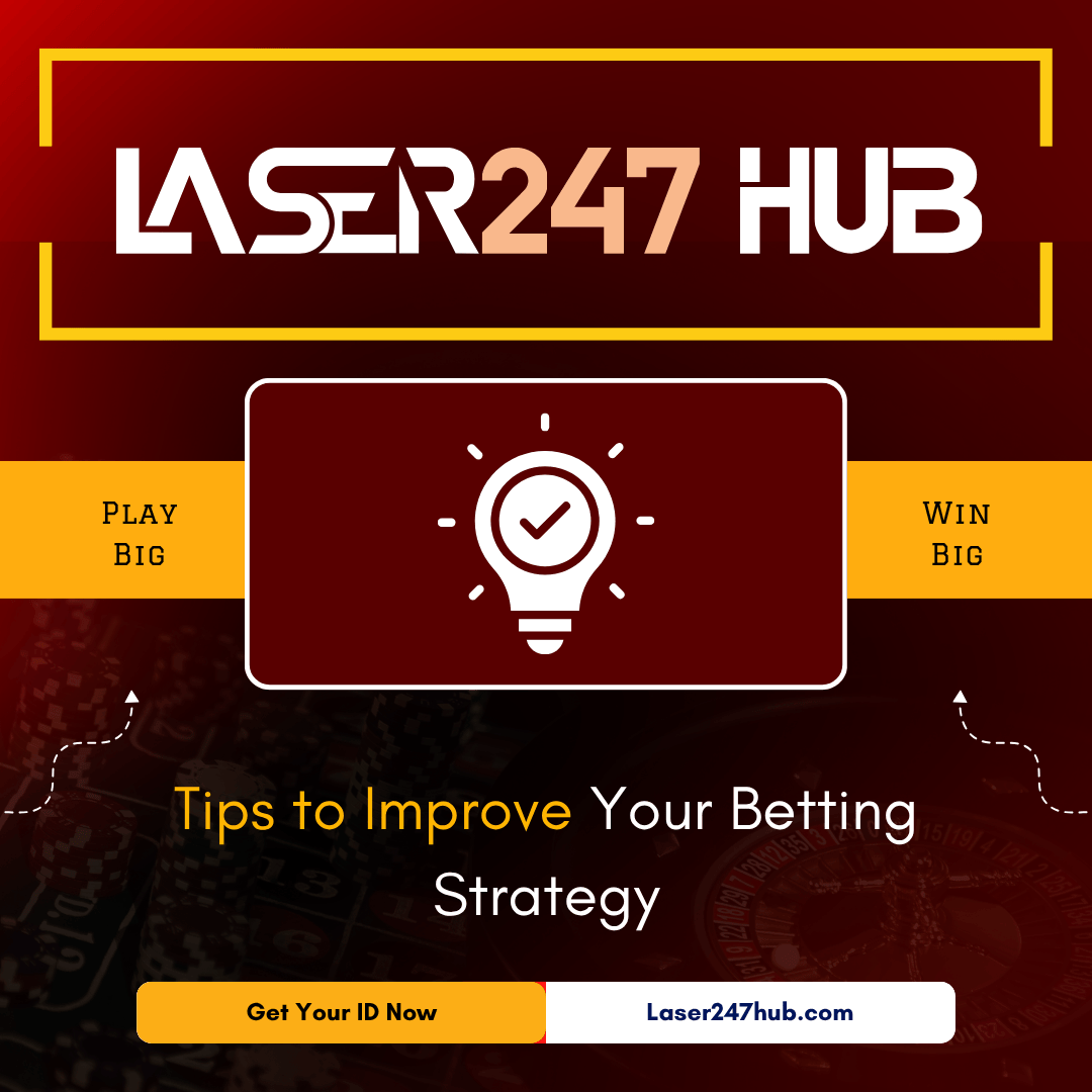 Tips to Improve Your Betting Strategy