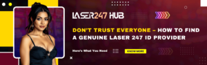 Don’t Trust Everyone - Find Genuine laser 247 ID provider
