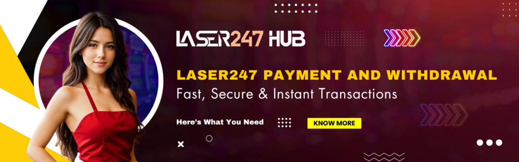 Laser247 Payment and Withdrawal Methods Explained