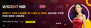 Apply for Laser ID Like a Pro: Quick Tips for New Users