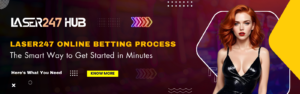 Laser247 Online Betting Process – The Smart Way to Get Started in Minutes